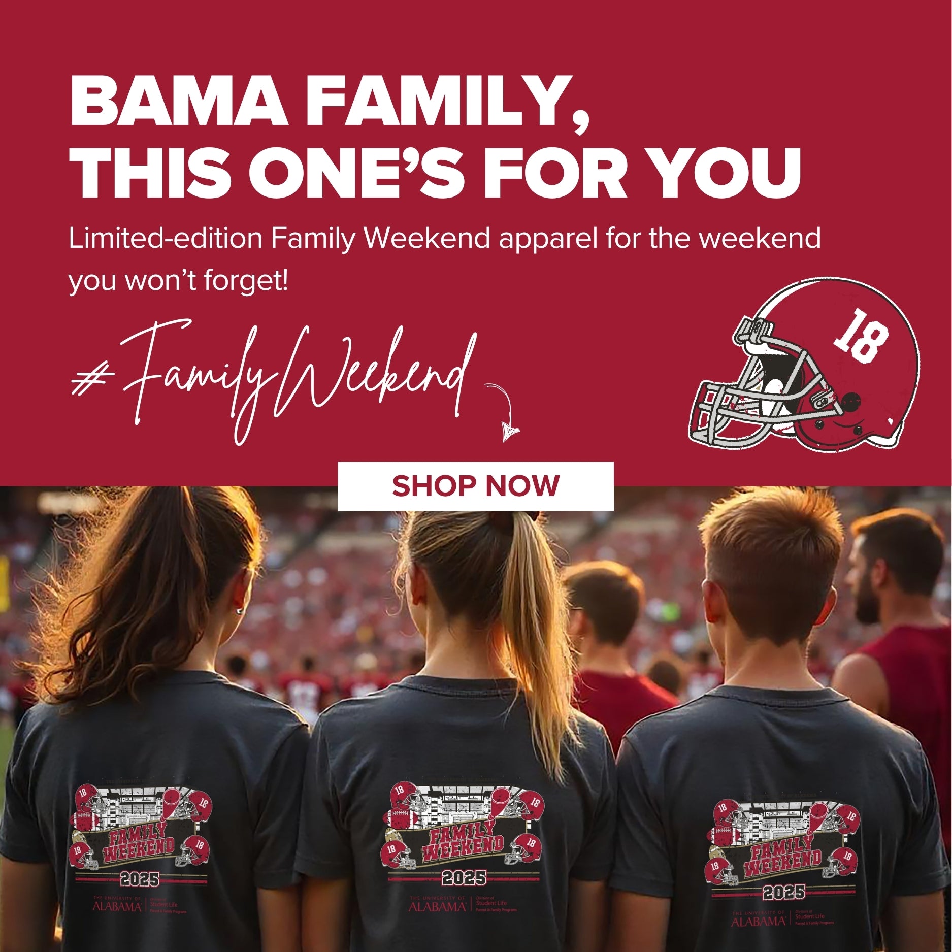 2025 Bama Family Weekend is almost here! Grab your limited edition gear by 9/15 to get in time for the event!